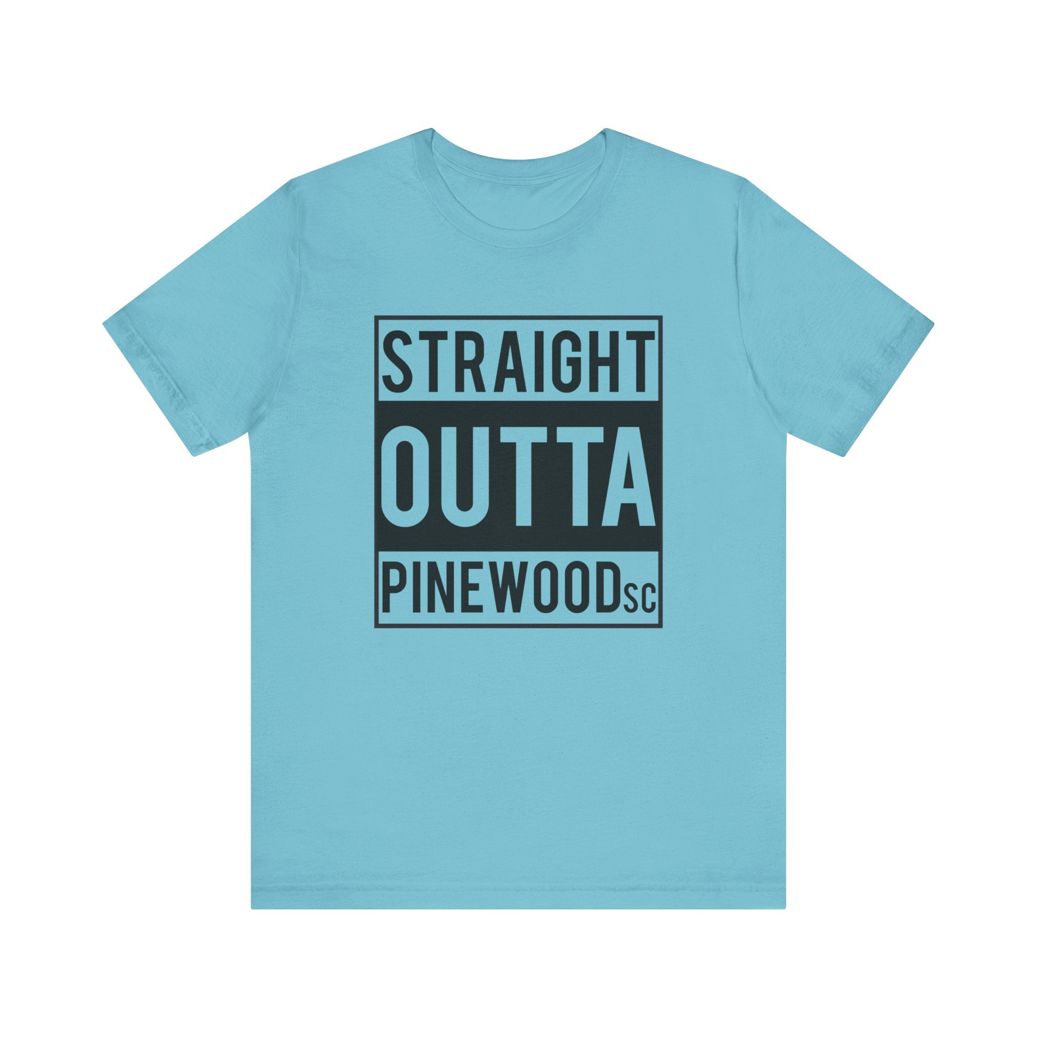 Straight Outta Pinewood, South Carolina-T-Shirt-AULEY