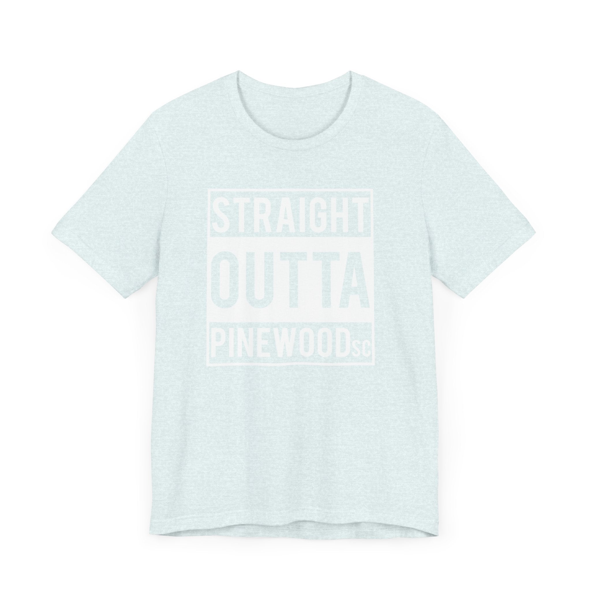 Straight Outta Pinewood, South Carolina-T-Shirt-AULEY