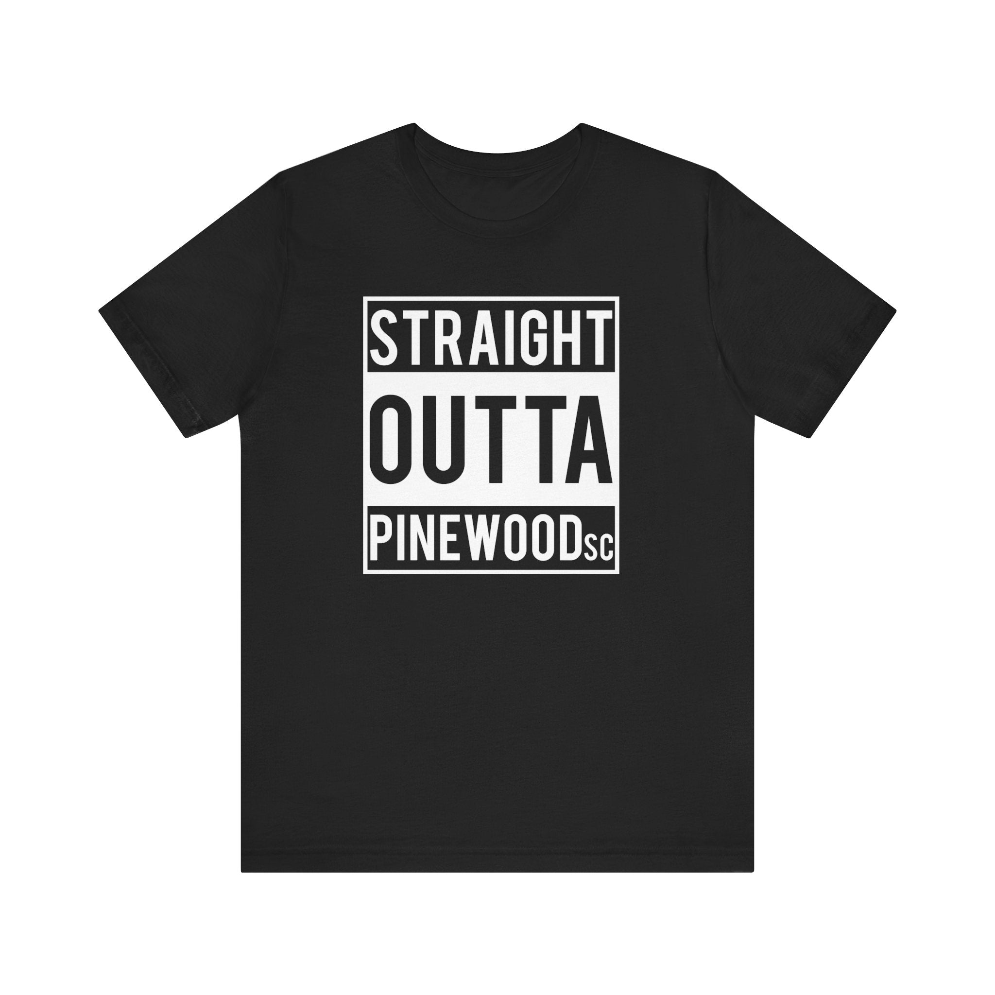 Straight Outta Pinewood, South Carolina-T-Shirt-AULEY