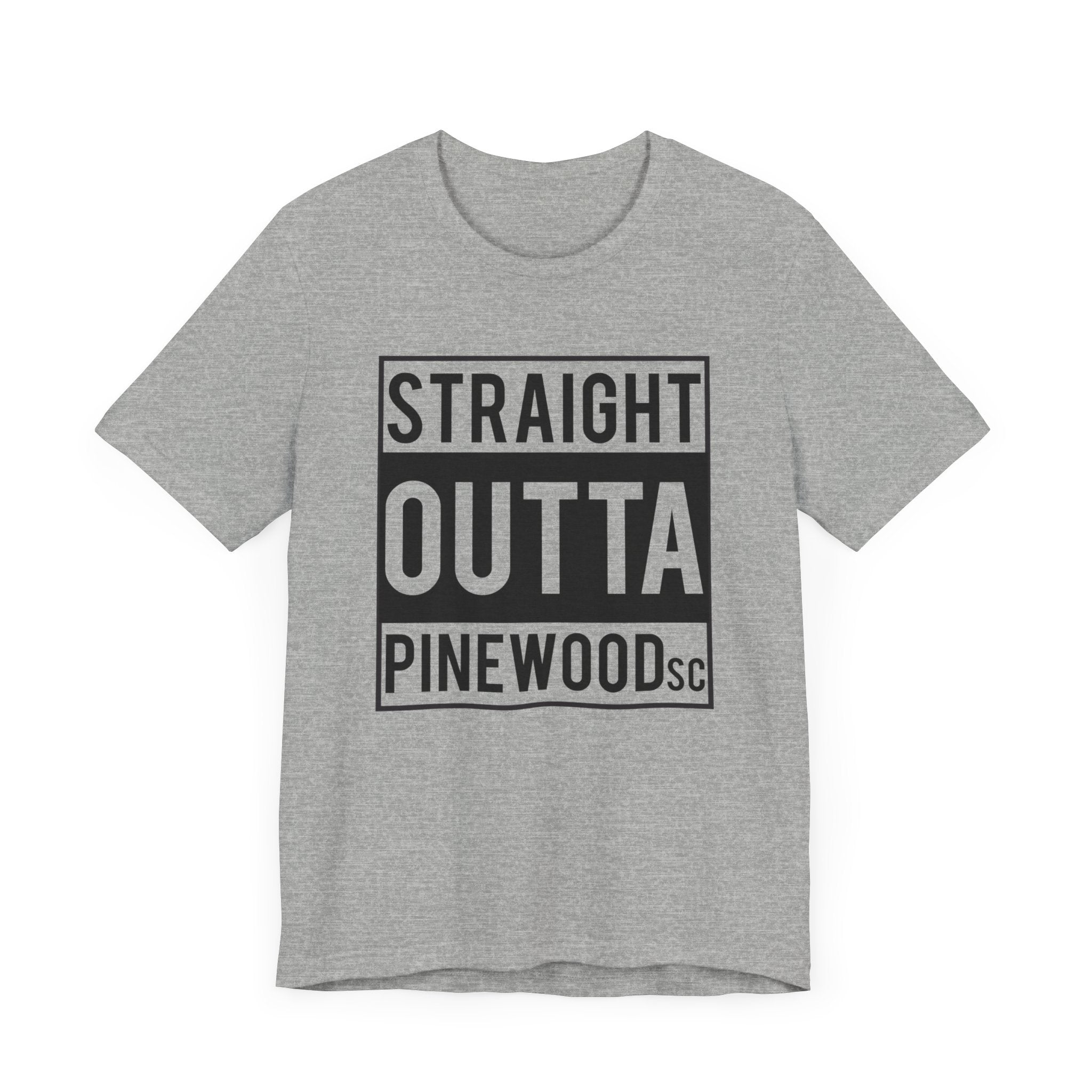 Straight Outta Pinewood, South Carolina-T-Shirt-AULEY