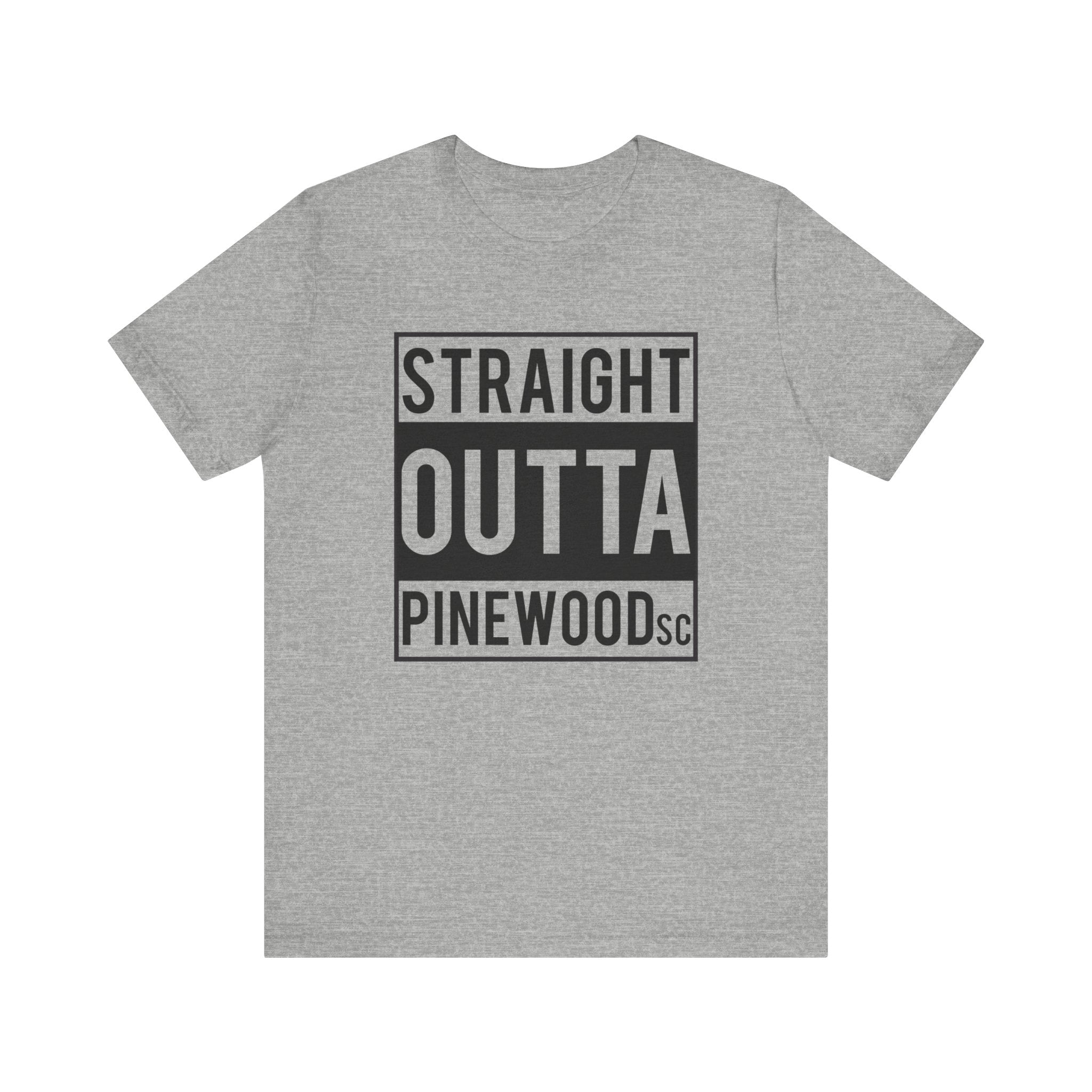 Straight Outta Pinewood, South Carolina-T-Shirt-AULEY