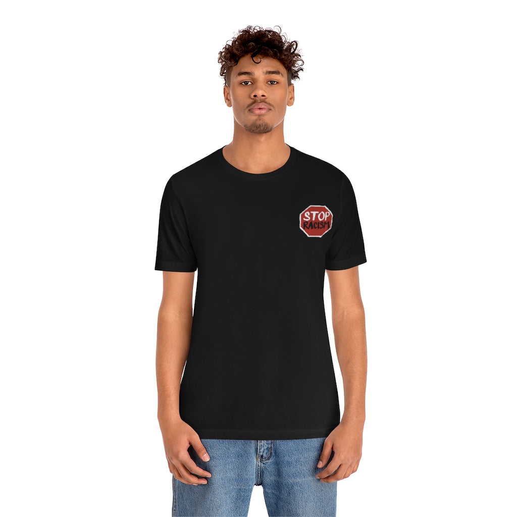 STOP Racism t-shirt (Front & Back designs)-T-Shirt-AULEY