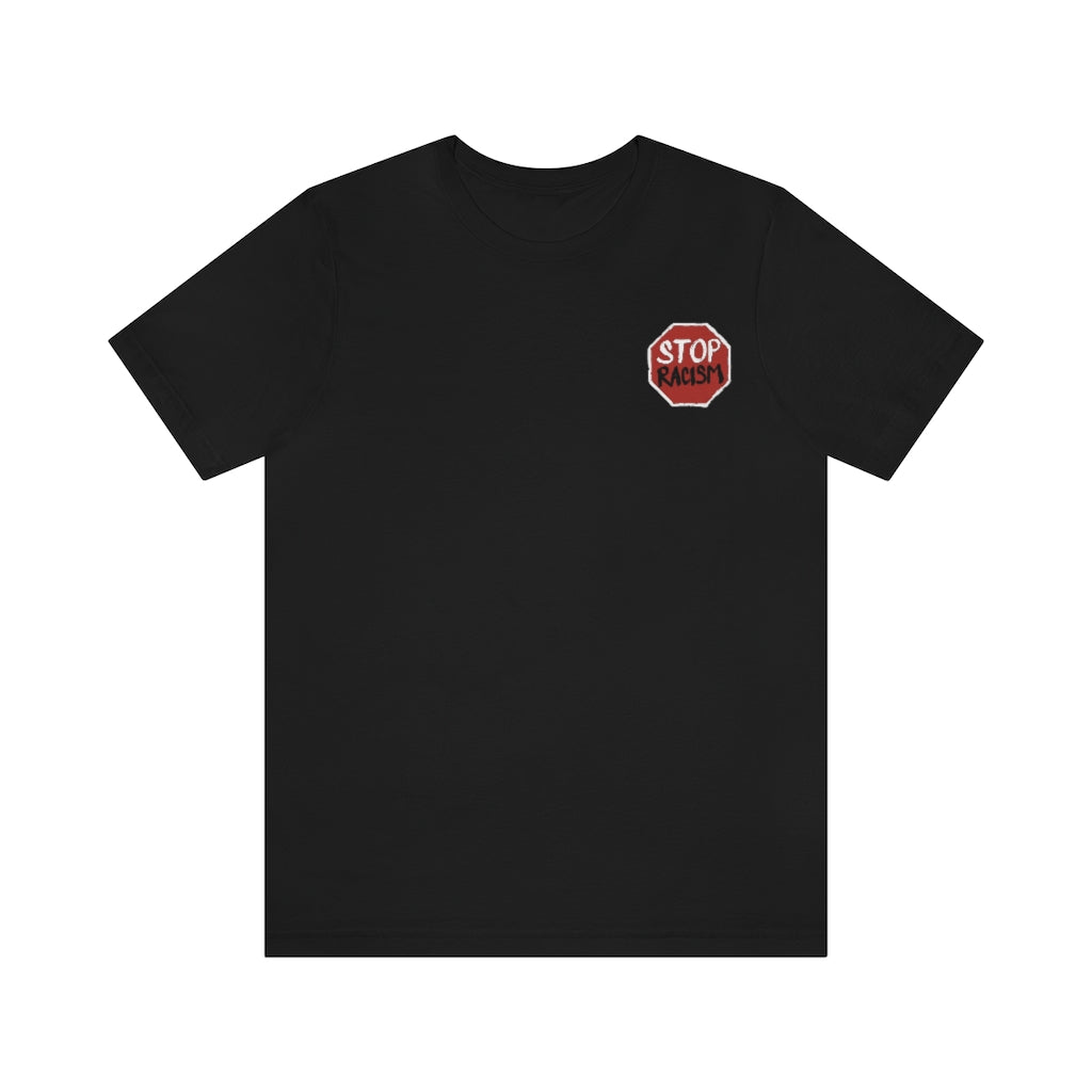 STOP Racism t-shirt (Front & Back designs)-T-Shirt-AULEY